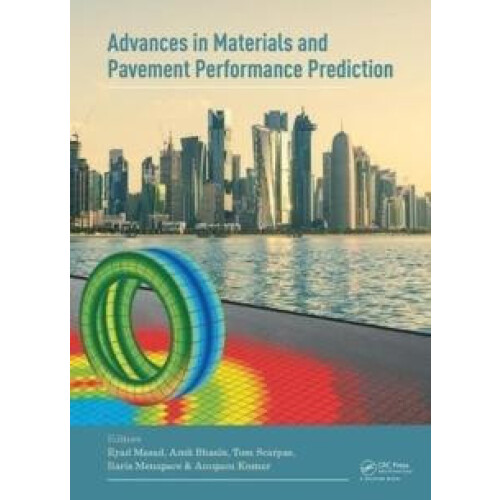 Advances in Materials and Pavement Prediction Papers from the Internat
