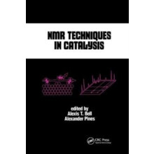 NMR Techniques in Catalysis by Alexis T. Bell Paperback Book