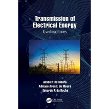 Transmission of Electrical Energy Overhead Lines by Ailson P. de Moura
