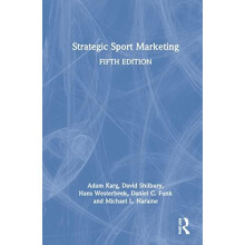 Strategic Sport Marketing by Adam Karg Hardcover Book