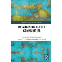 Reimagining Creole Communities by Christoph Neuenschwander Hardcover B