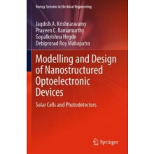 Modelling and Design of Nanostructured Optoelectronic Devices Solar Ce