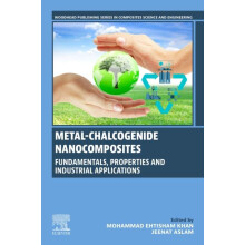 MetalChalcogenide Nanocomposites Fundamentals Properties and Industria