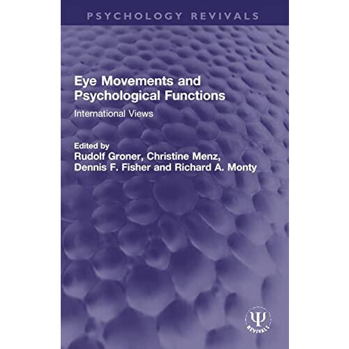 Eye Movements and Psychological Functions Paperback Book