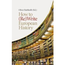 How to ReWrite European History Hardcover Book