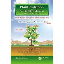 Plant Nutrition and Soil Fertility Manual by Jr. Jones Paperback Book