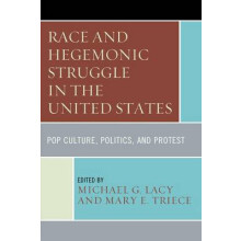 Race and Hegemonic Struggle in the United States Pop Culture Politics