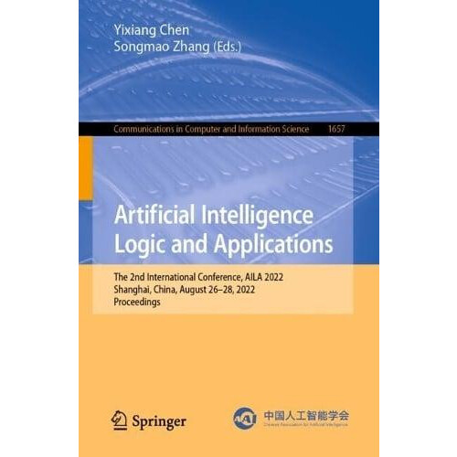 Artificial Intelligence Logic and Applications The 2nd International C
