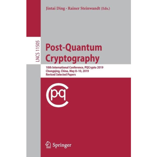 PostQuantum Cryptography 10th International Conference PQCrypto 2019 C
