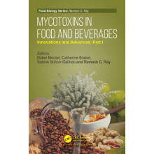 Mycotoxins in Food and Beverages Innovations and Advances Part I Hardc