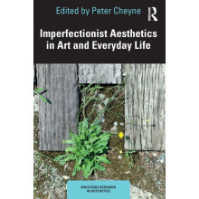 Imperfectionist Aesthetics in Art and Everyday Life Paperback Book