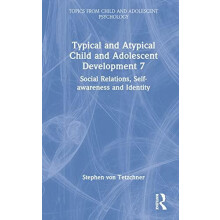 Typical and Atypical Child and Adolescent Development 7 Social Relatio