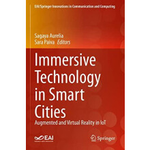 Immersive Technology in Smart Cities Augmented and Virtual Reality in