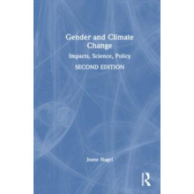 Gender and Climate Change Impacts Science Policy by Joane Nagel Hardco