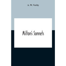 MiltonS Sonnets by A. W. Verity Paperback Book