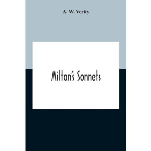 MiltonS Sonnets by A. W. Verity Paperback Book