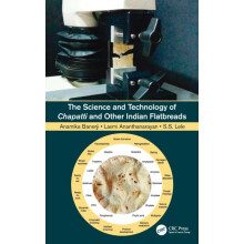 The Science and Technology of Chapatti and Other Indian Flatbreads by