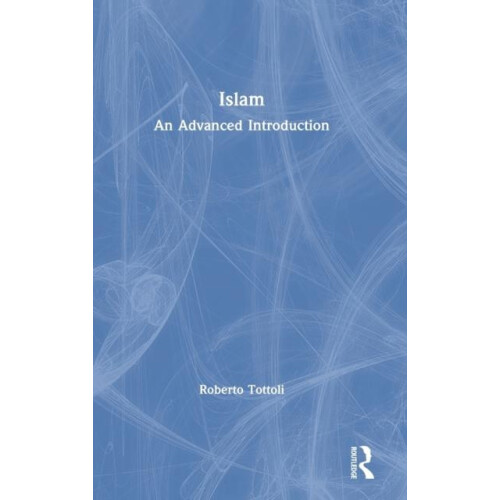 Islam An Advanced Introduction by Roberto Tottoli Hardcover Book