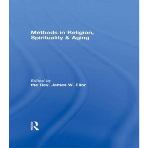 Methods in Religion Spirituality Aging Hardcover Book