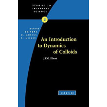 An Introduction to Dynamics of Colloids by Jan K. G. Dhont Hardcover B