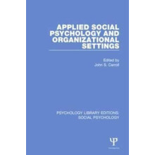 Applied Social Psychology and Organizational Settings Paperback Book