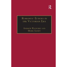 Romantic Echoes in the Victorian Era by Andrew Radford Paperback Book