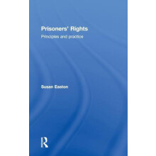 Prisoners Rights Principles and Practice by Susan Easton Hardcover Boo