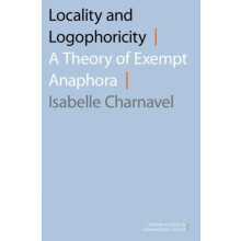 Locality and Logophoricity A Theory of Exempt Anaphora by Isabelle Cha