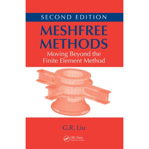 Meshfree Methods Moving Beyond the Finite Element Method Second Editio