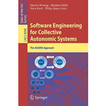 Software Engineering for Collective Autonomic Systems The ASCENS Appro