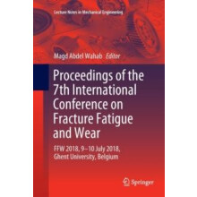 Proceedings of the 7th International Conference on Fracture Fatigue an