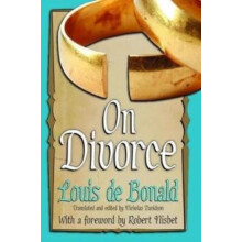On Divorce by Louis de Bonald Hardcover Book