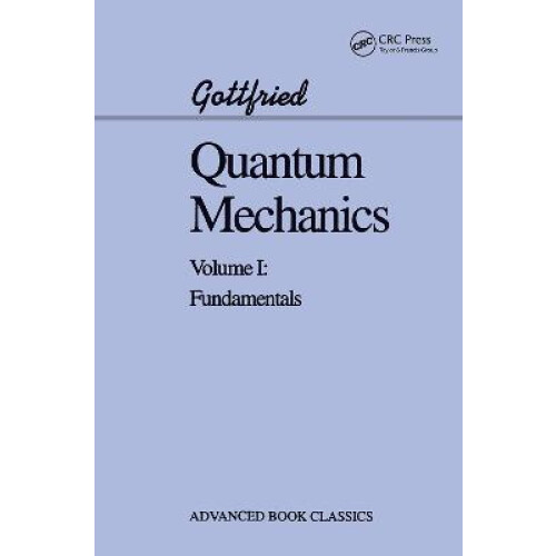 Quantum Mechanics Fundamentals by Kurt Gottfried Hardcover Book