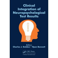 Clinical Integration of Neuropsychological Test Results Hardcover Book