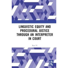 Linguistic Equity and Procedural Justice through an Interpreter in Cou
