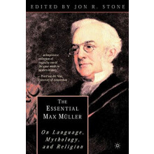 The Essential Max Muller On Language Mythology and Religion Paperback