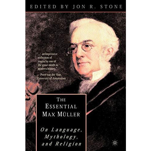 The Essential Max Muller On Language Mythology and Religion Paperback