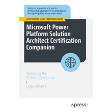 Microsoft Power Platform Solution Architect Certification Companion Ma