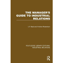 The Managers Guide to Industrial Relations by L.F. Neal Paperback Book