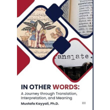 In Other Words A Journey through Translation Interpretation and Meanin