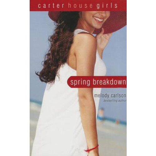 The Spring Breakdown by Melody Carlson Paperback Book