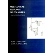 Mechanical Response of Polymers An Introduction by Alan S. Wineman Pap