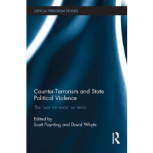 CounterTerrorism and State Political Violence The War on Terror as Ter