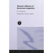 Toward a History of American Linguistics by E.F.K. Koerner Paperback B