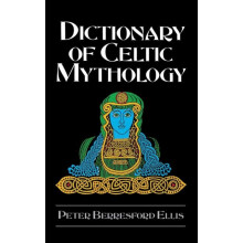 Dictionary of Celtic Mythology by Peter Berresford Ellis Hardcover Boo