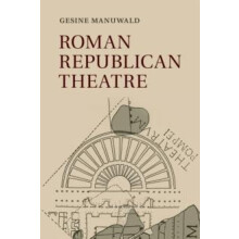 Roman Republican Theatre by Gesine Manuwald Paperback Book