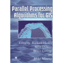 Parallel Processing Algorithms For GIS Paperback Book