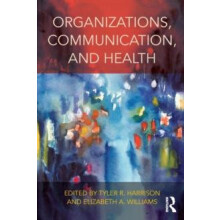 Organizations Communication and Health Paperback Book