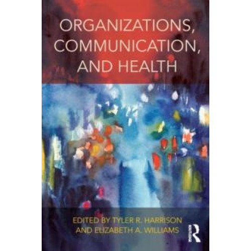 Organizations Communication and Health Paperback Book