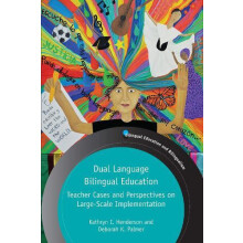 Dual Language Bilingual Education Teacher Cases and Perspectives on La